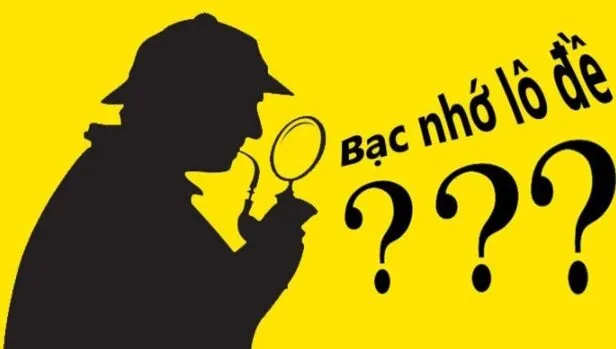 Bạc nhớ lô đề miền Bắc hàng năm đầy đủ nhất